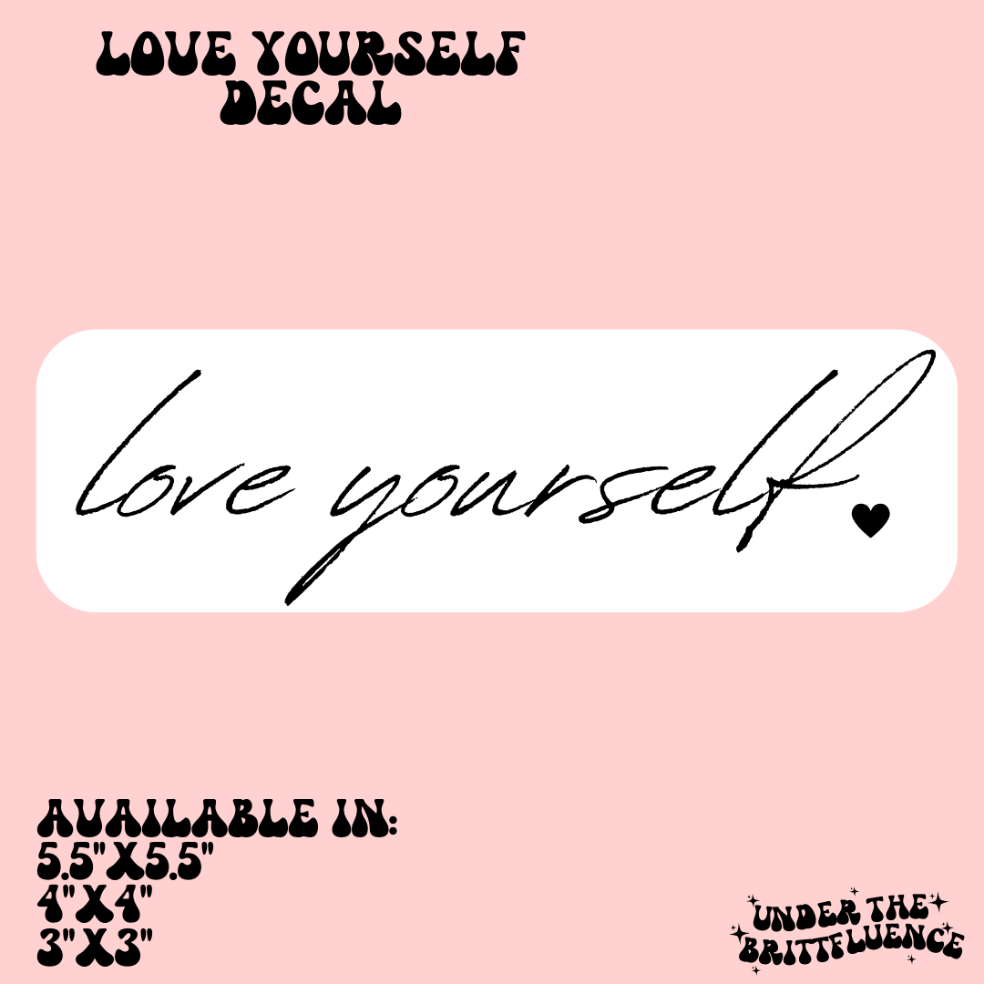 Love Yourself Decal