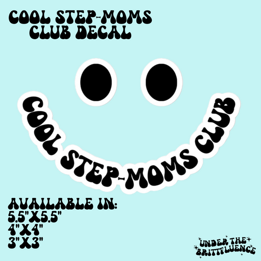 Cool Stepmoms Club Decal