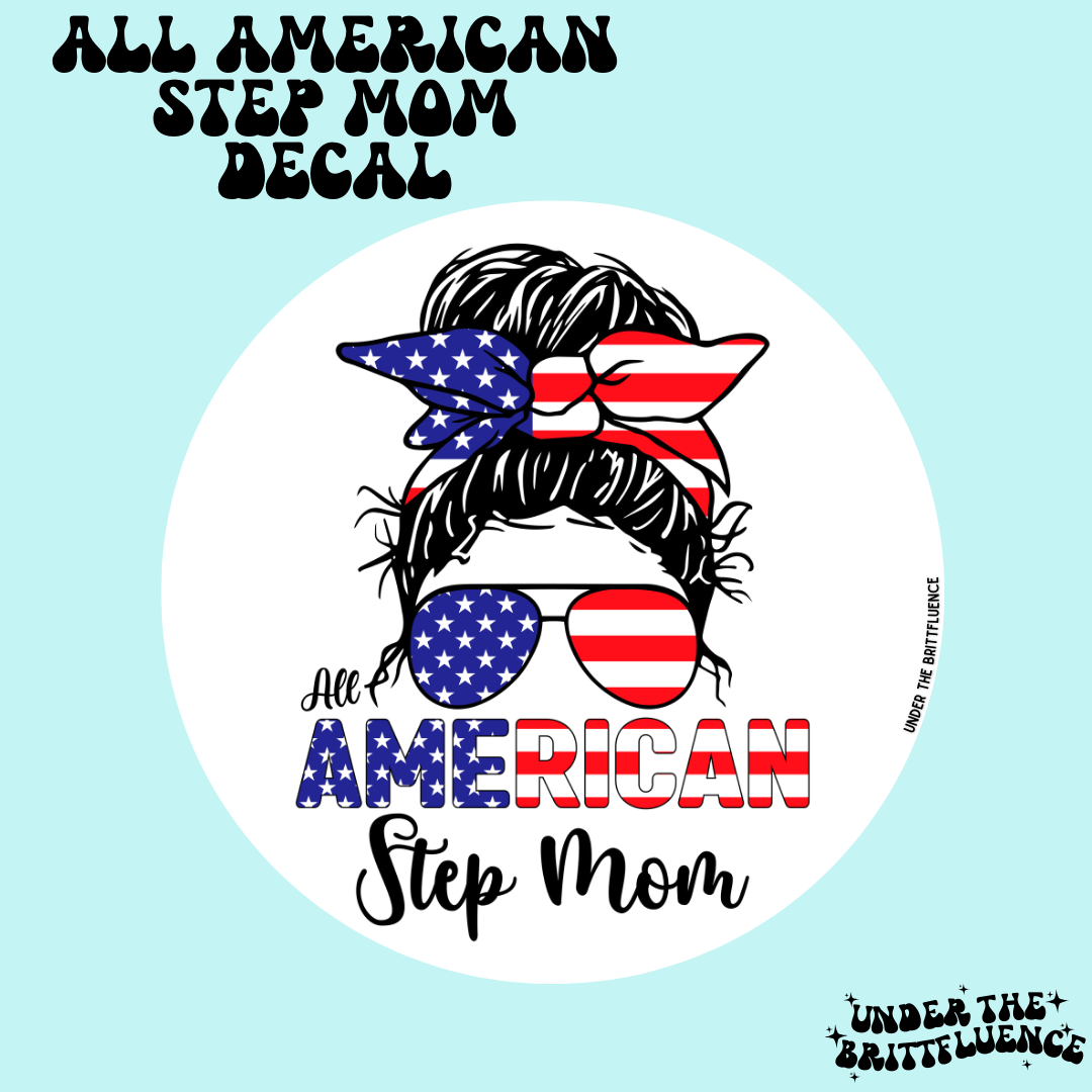 All American Step Mom Decal