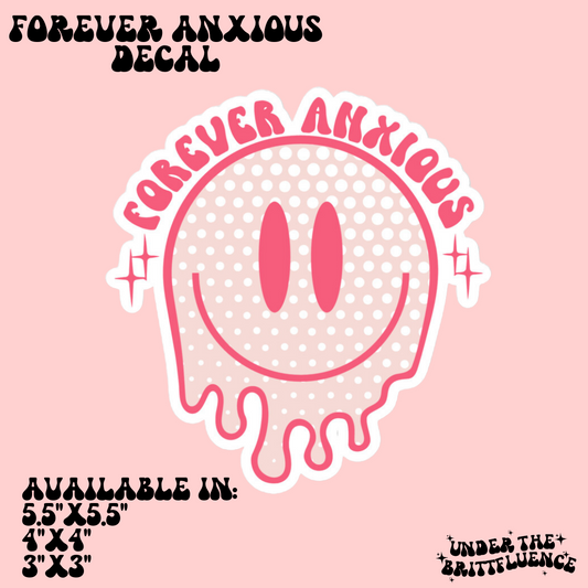Forever Anxious Decal
