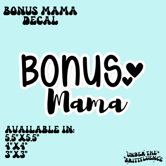 Bonus Mama Decal