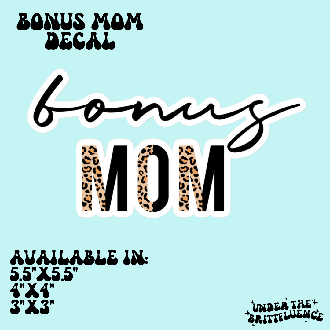 Bonus Mom Decal