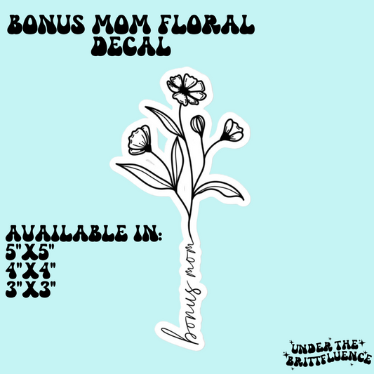 Bonus Mom Flower Decal